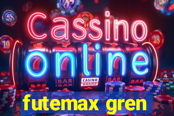 futemax gren